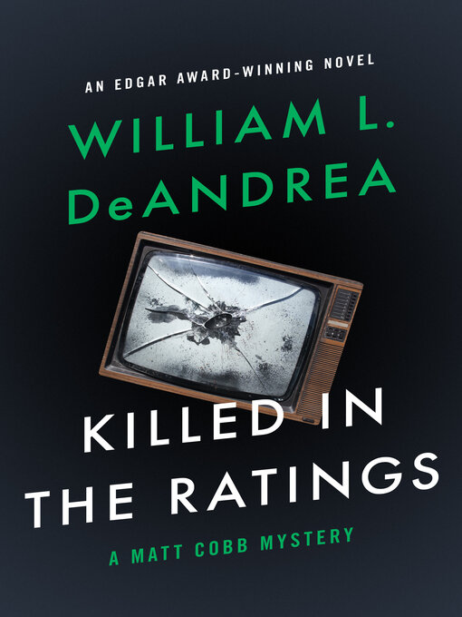 Title details for Killed in the Ratings by William L. DeAndrea - Available